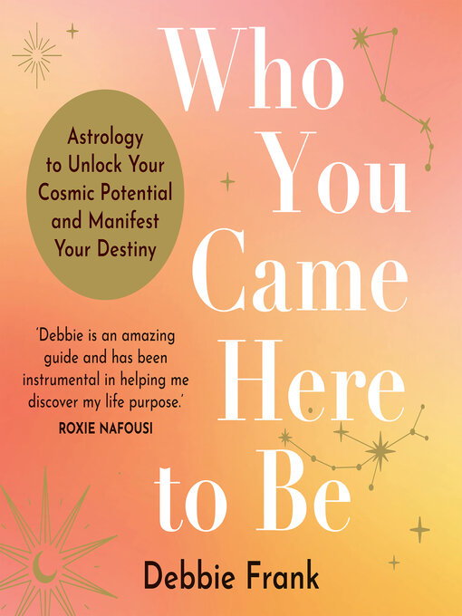 Title details for Who You Came Here to Be by Debbie Frank - Available